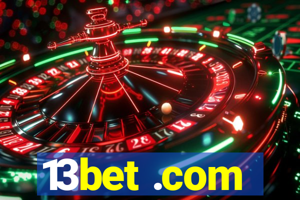 13bet .com